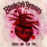 Bloodshed Remains-What we live for"cd"